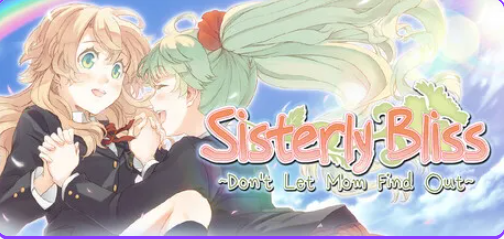《双生百合～要对妈妈保密哦～（Sisterly Bliss ~Don’t Let Mom Find Out~）》【PC/安卓/AI汉化/欧美/SLG游戏下载/1.20G】