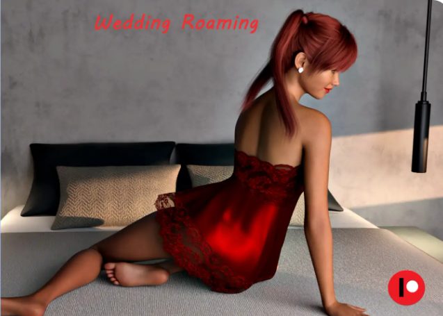 《婚礼漫游 (Wedding Roaming)》【PC/安卓/AI汉化版/3D/欧美/SLG游戏/0.83G】